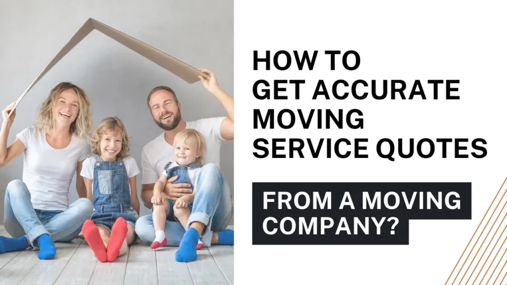 How To Get Accurate Moving Service Quotes From a 5-Star Moving Company?